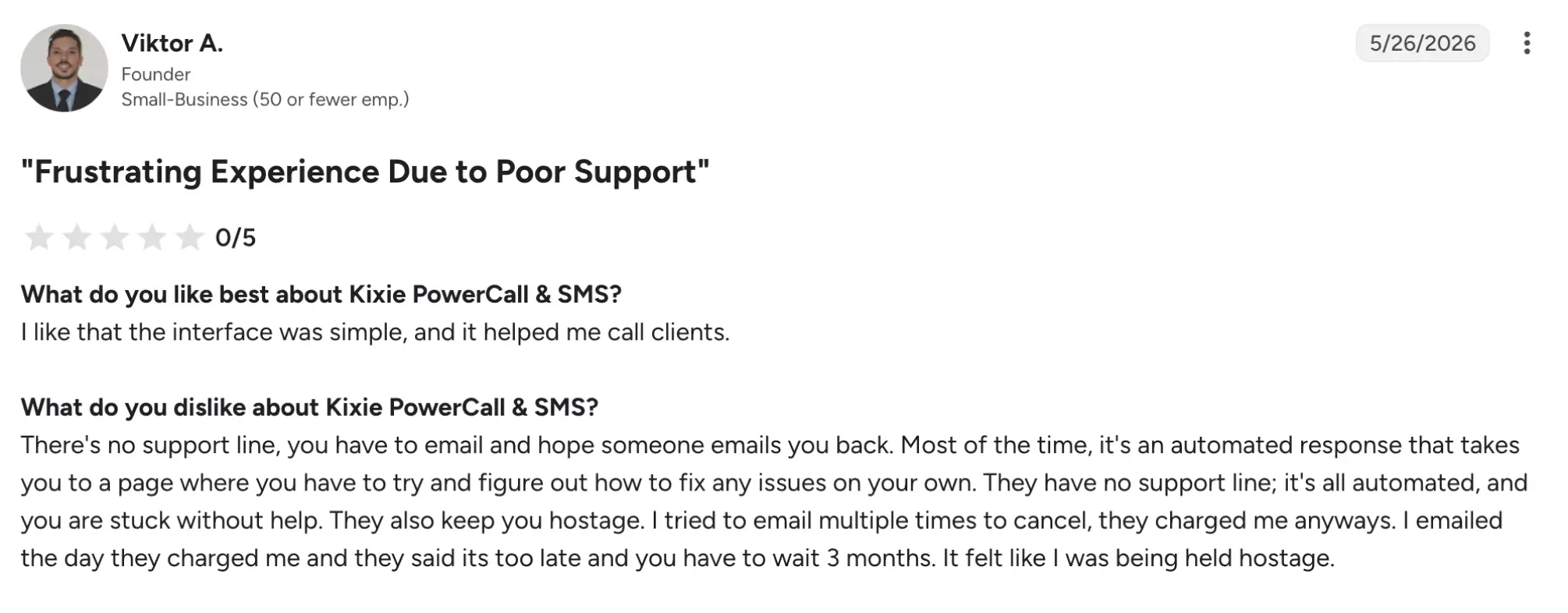 Kixie g2 review – MightyCall Review screenshot: Viktor A., founder, 0/5 rating for'Frustrating Experience Due to Poor Support' criticizing Kixie PowerCall & SMS support with a long complaint and questions about likes/dislikes in the post.